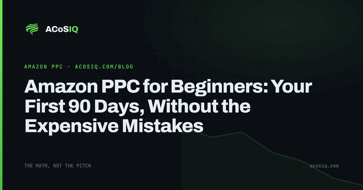 Amazon PPC for Beginners: Your First 90 Days, Without the Expensive Mistakes