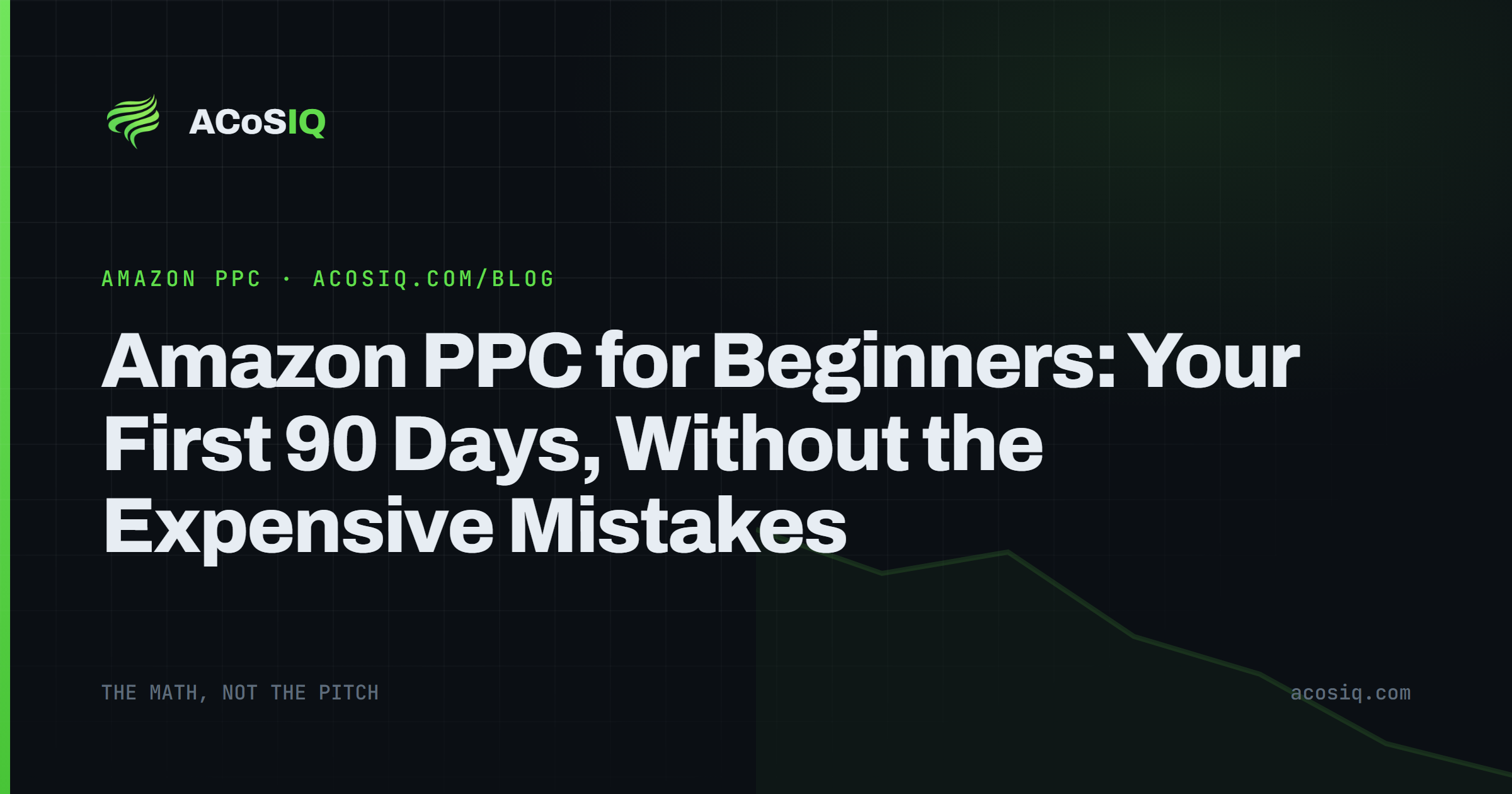 Amazon PPC for Beginners: Your First 90 Days, Without the Expensive Mistakes